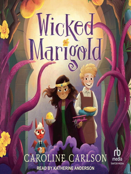 Title details for Wicked Marigold by Caroline Carlson - Wait list